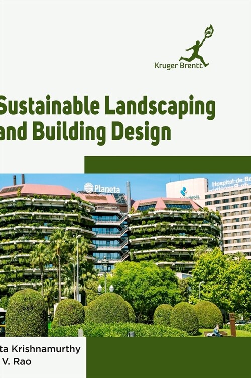 Sustainable Landscaping and Building Design (Hardcover)