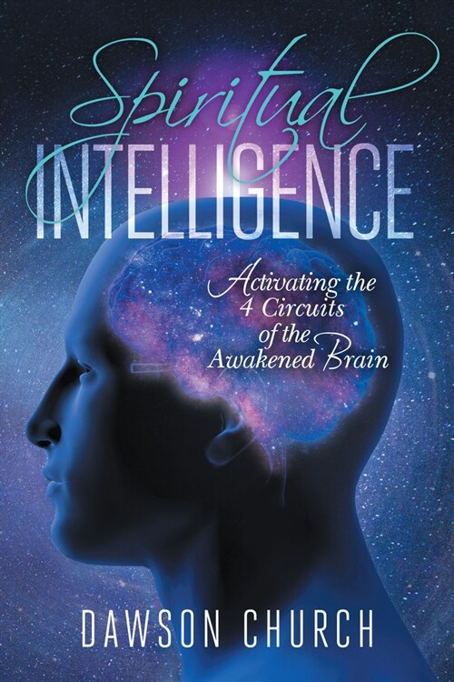 Spiritual Intelligence: Activating the 4 Circuits of the Awakened Brain (Audio CD)