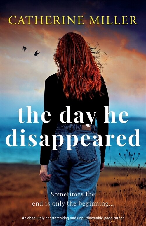 The Day He Disappeared: An absolutely heartbreaking and unputdownable page-turner (Paperback)