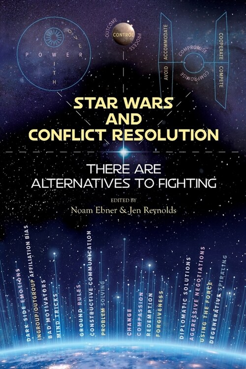 Star Wars and Conflict Resolution: There are Alternatives to Fighting (Paperback)