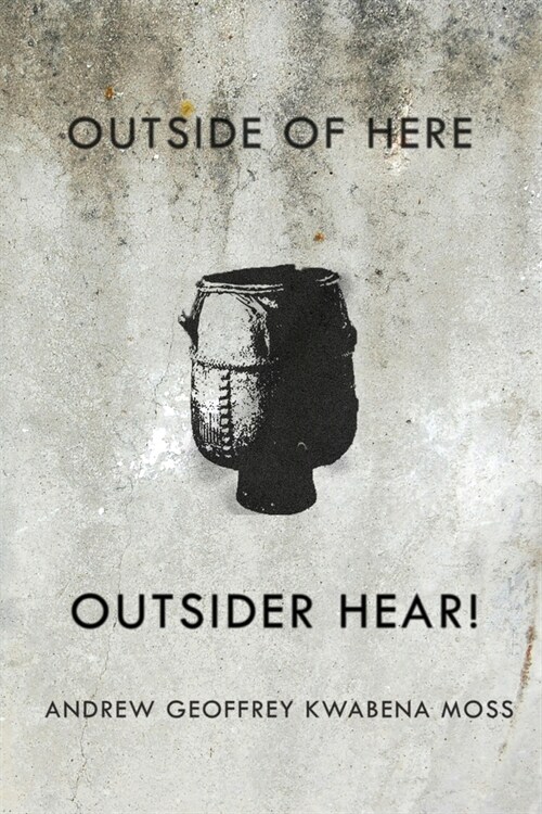 Outside Here. Outsider Hear! (Paperback)