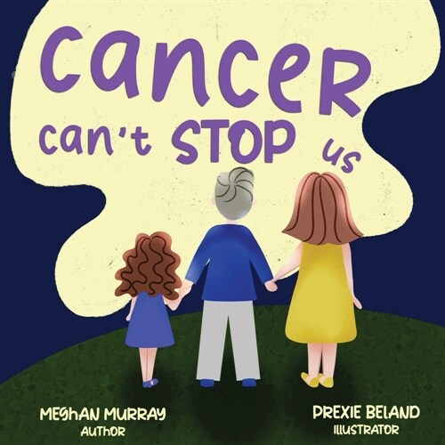 Cancer Cant Stop Us (Paperback)