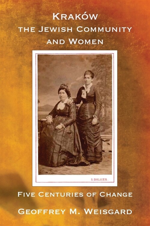 Krak?, the Jewish Community and Women - Paperback (Paperback)