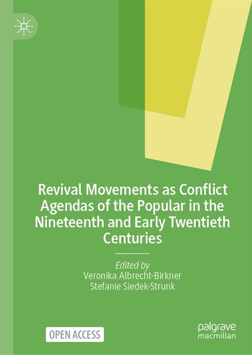 Revival Movements as Conflict Agendas of the Popular in the Nineteenth and Early Twentieth Centuries (Hardcover, 2025)