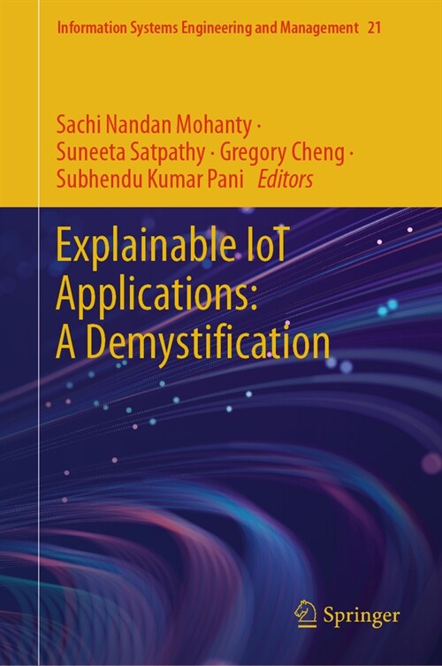 Explainable Iot Applications: A Demystification (Hardcover, 2025)