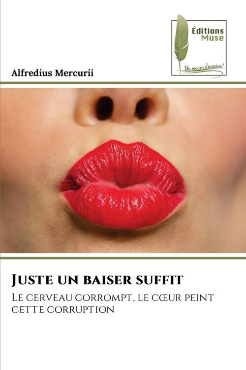 Juste un baiser suffit (Paperback)