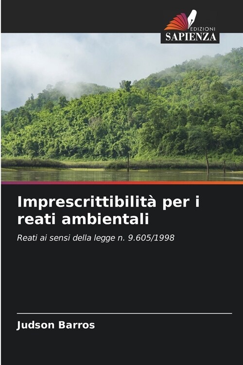 Imprescrittibilit?per i reati ambientali (Paperback)