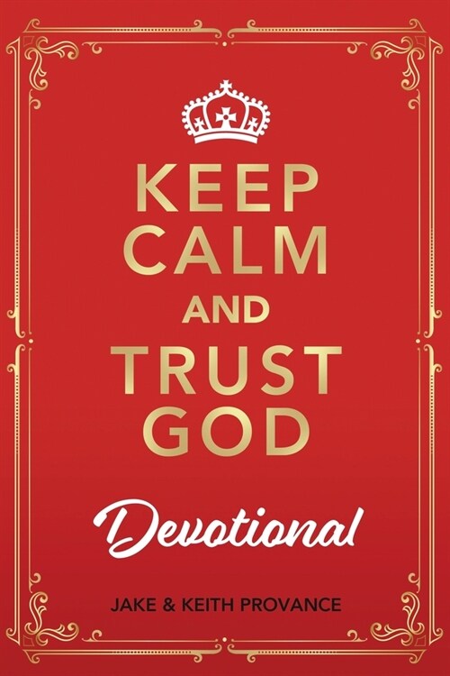 Keep Calm and Trust God Devotional (Paperback)