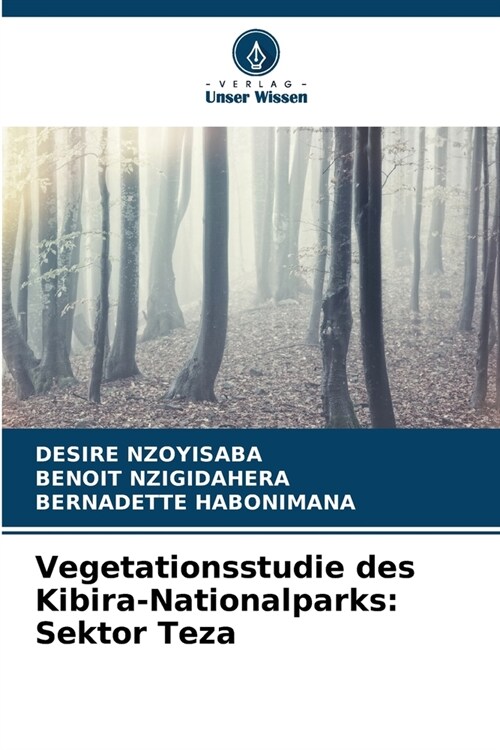 Vegetationsstudie des Kibira-Nationalparks: Sektor Teza (Paperback)