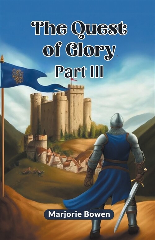 The Quest Of Glory Part III (Paperback)