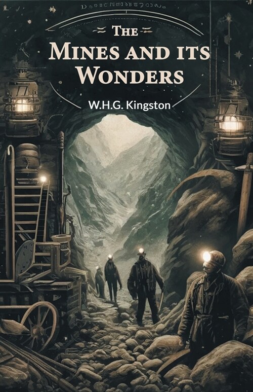 The Mines And Its Wonders (Paperback)