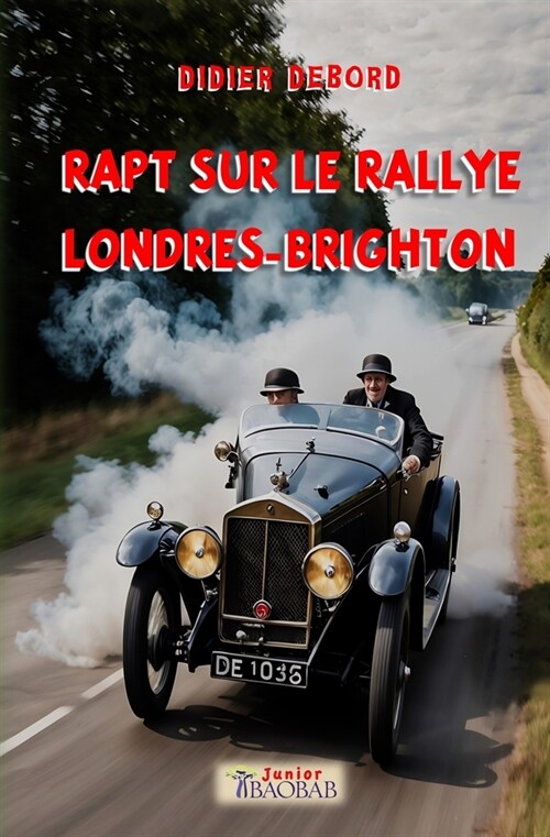 Rapt sur le rallye Londres-Brighton (Paperback)