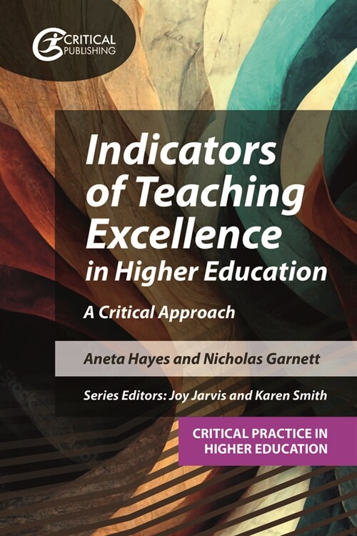 Indicators of Teaching Excellence in Higher Education : A Critical Approach (Paperback)