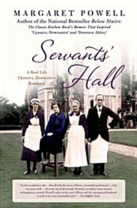 Servants Hall: A Real Life Upstairs, Downstairs Romance (Paperback)