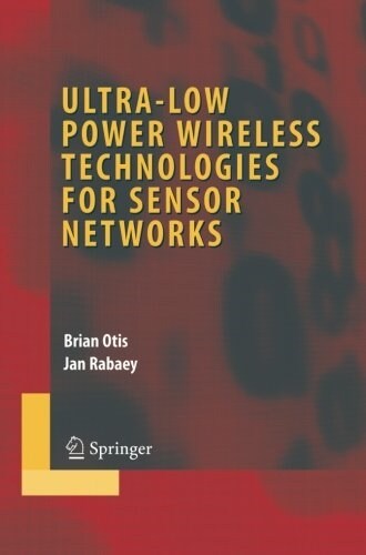 Ultra-low Power Wireless Technologies for Sensor Networks (Paperback)