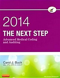 The Next Step: Advanced Medical Coding and Auditing (Paperback, 2014)