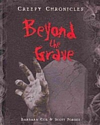 Beyond the Grave (Library Binding)