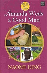 Amanda Weds a Good Man (Library Binding)