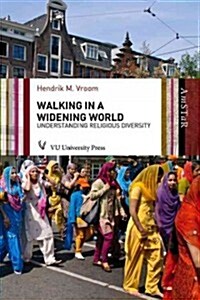Walking in a Widening World: Understanding Religious Diversity (Paperback)