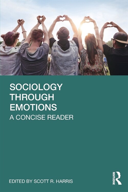 Sociology Through Emotions : A Concise Reader (Paperback)