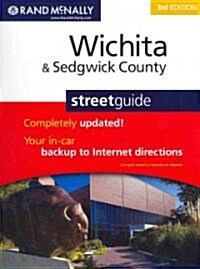 Rand McNally Wichita & Sedgewick County Streetguide (Paperback, 3rd, Spiral, Updated)