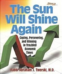 The Sun Will Shine Again (Paperback, 1st)