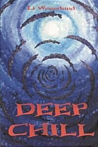 Deep Chill (Paperback)