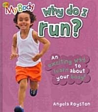 Why Do I Run? (Hardcover)