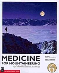Medicine for Mountaineering & Other Wilderness Activities (Paperback, 6, Revised)