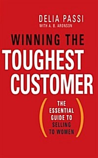 Winning the Toughest Customer (Paperback)