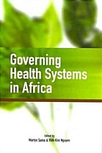 Governing Health Systems in Africa (Paperback)
