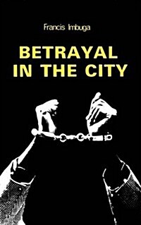 Betrayal in the City (Paperback)