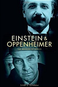 Einstein and Oppenheimer: The Meaning of Genius (Paperback)