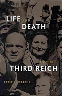 Life and Death in the Third Reich (Paperback)