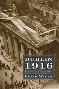 Dublin 1916 (Hardcover)