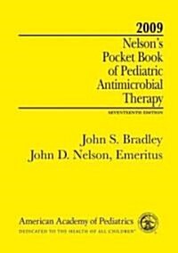 Nelsons Pocket Book of Pediatric Antimicrobial Therapy 2009 (Paperback, 17th)