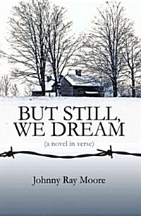 But Still, We Dream: A Novel in Verse (Paperback)