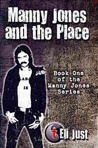 Manny Jones and the Place (Paperback)