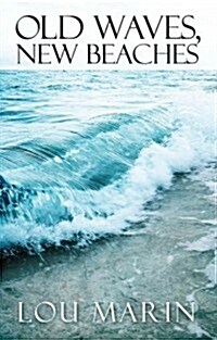 Old Waves, New Beaches (Paperback)