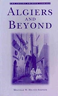 Algiers and Beyond (Paperback)