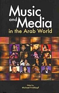 Music and Media in the Arab World (Hardcover)
