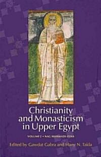 Christianity and Monasticism in Upper Egypt: Volume 2: Nag Hammadia Esna (Hardcover)