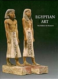 Egyptian Art : The Walters Art Museum (Hardcover)