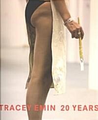 Tracey Emin 20 Years (Paperback)