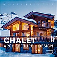 Chalet Architecture + Design (Hardcover)