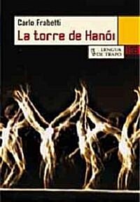 La torre de Hanoi/ The Hani Tower (Paperback)