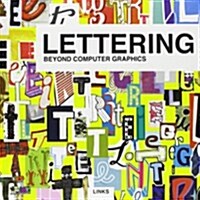 Lettering: Beyond Computer Graphics (Paperback)