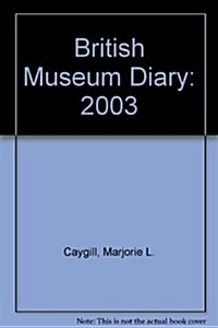 The British Museum Diary 2003 (Hardcover)