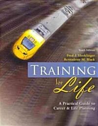 Training For Life (Paperback, 10th, Student)