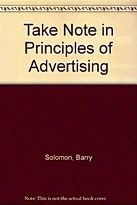Take Note in Principles of Advertising (Paperback, 2nd, Spiral)